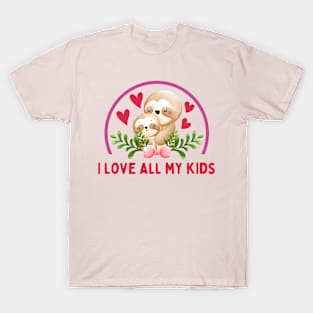 I love all my kids T-Shirt
